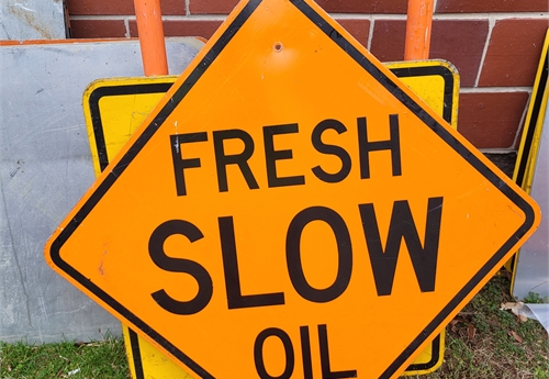 Fresh Oil SLOW Sign